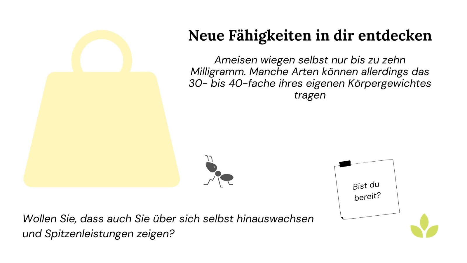 An information sheet about the ability to weigh ants, with a large yellow ant house symbol, a small ant and a sticky note asking "Are you ready?".